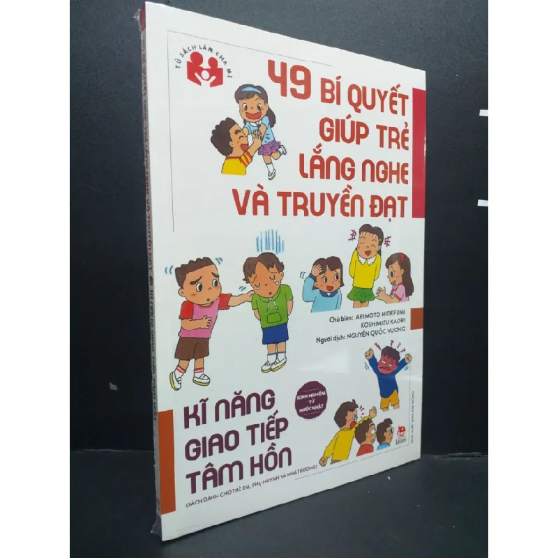 [Sách Cũ SCGR] 49 Bí Quyết Giúp Trẻ Lắng Nghe Và Truyền Đạt mới 100% HCM0107 Arimoto Hidefumi MẸ VÀ BÉ 687656