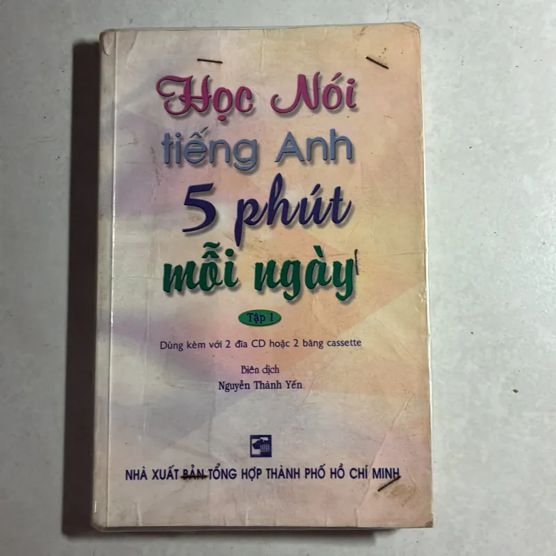 Học nói tiếng Anh 5 phút mỗi ngày - Nguyễn Thành Yến 800782