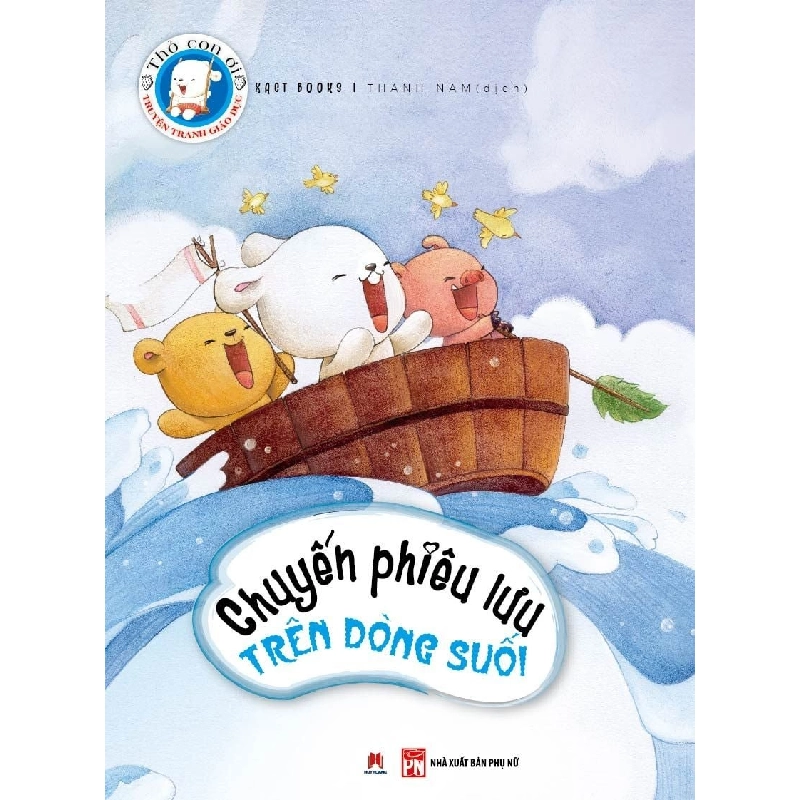 Thỏ con ơi - Chuyến phiêu lưu trên dòng suối (HH) Mới 100% HCM.PO Độc quyền - Thiếu nhi - Chiết khấu cao 349358