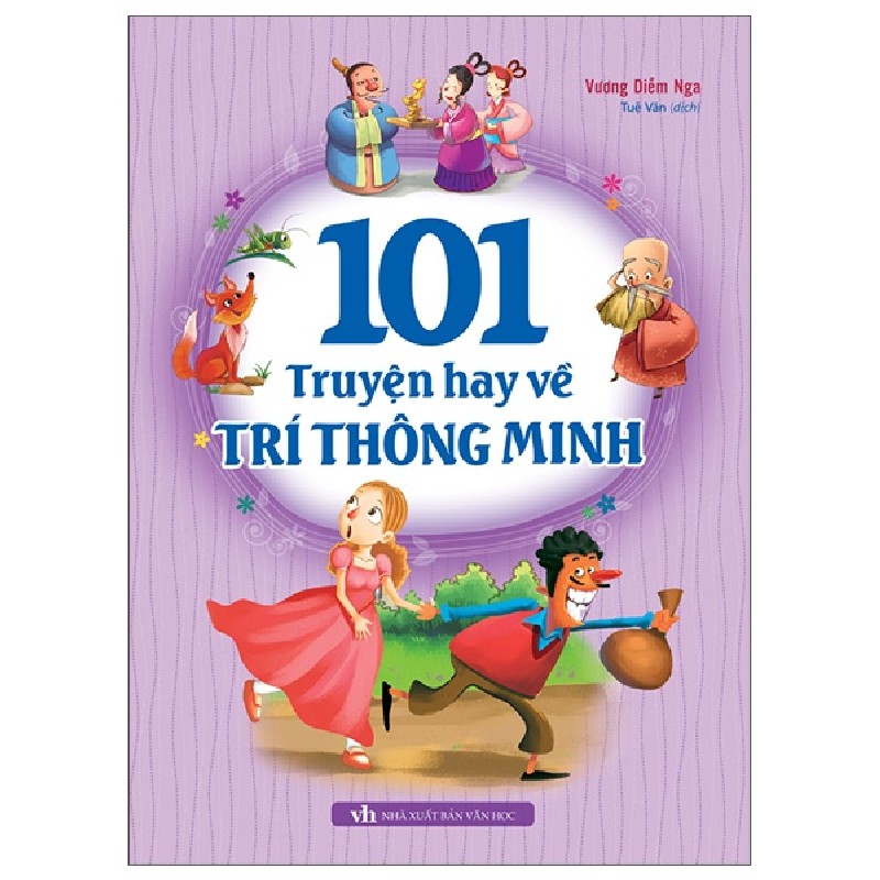 101 Truyện Hay Về Trí Thông Minh - Vương Diễm Nga 93247