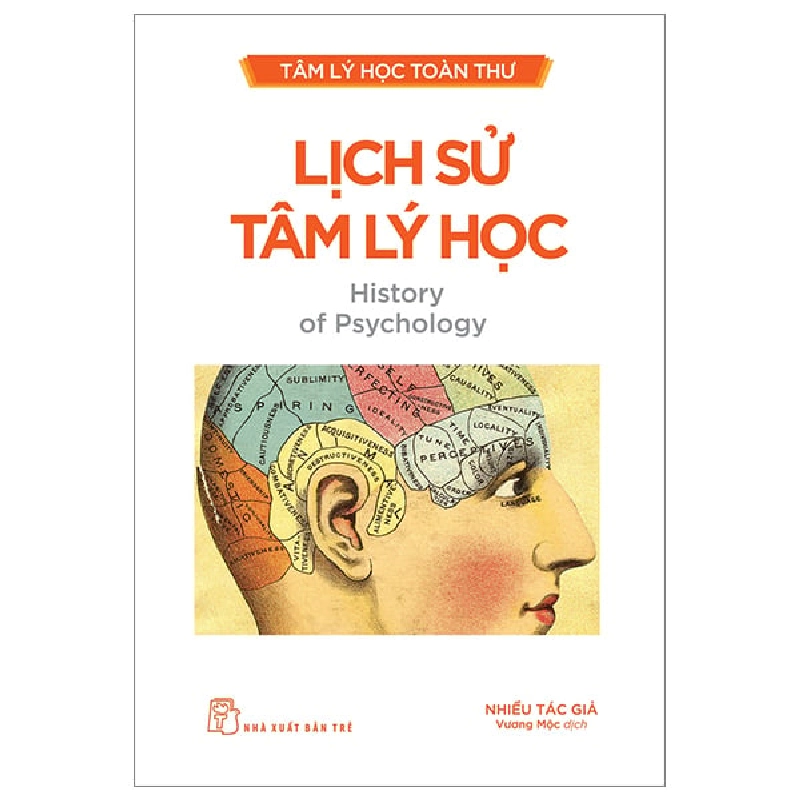 Tâm Lý Học Toàn Thư - Lịch Sử Tâm Lý Học - Nhiều Tác Giả ASB.PO Oreka-Blogmeo120125 374617