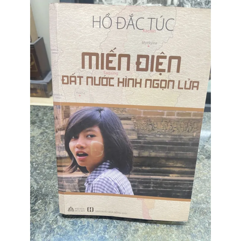 Miến Điện đất nước hình ngọn lửa Hồ Đắc Túc DEAL 720145