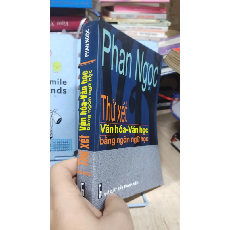 Sách: Thử xét văn hoá - Văn học bằng ngôn ngữ học - TG: Phan Ngọc (A3) 1036479