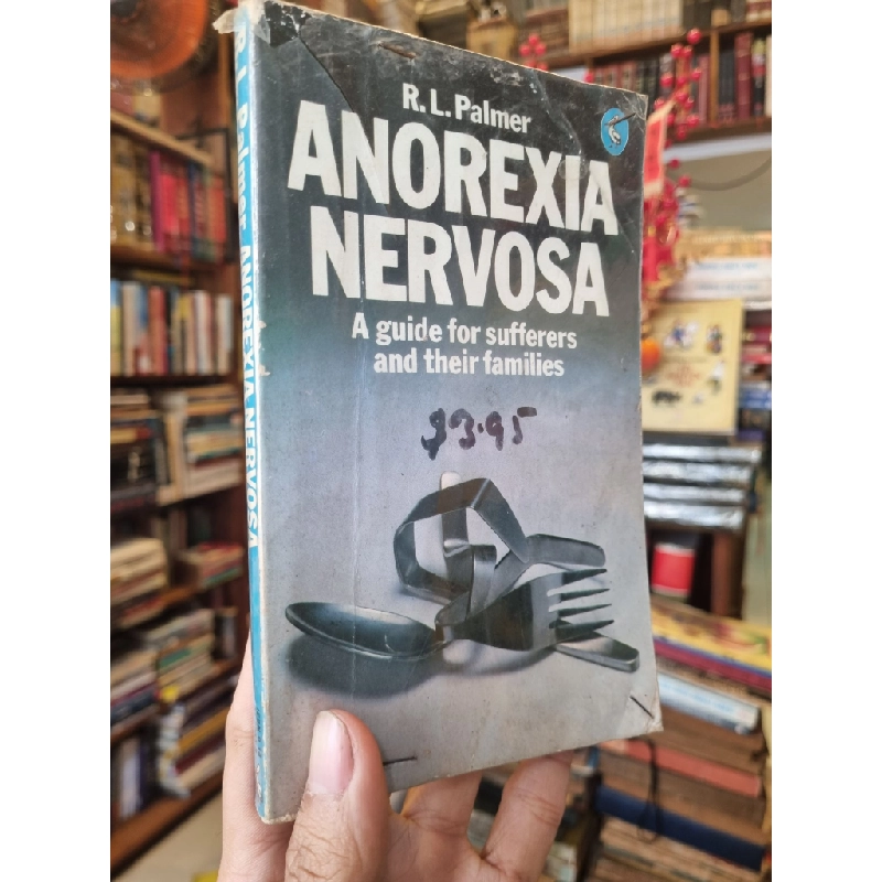 Anorexia Nervosava : A Guide for sufferers and their families - R.L. Palmer 377089