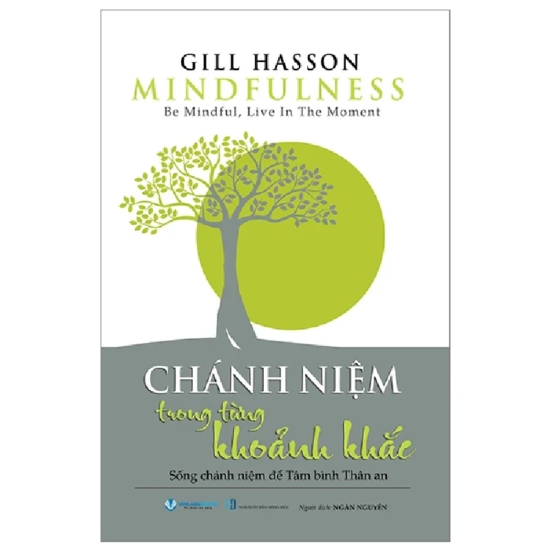 Mindfulness - Chánh Niệm Trong Từng Khoảnh Khắc - Gill Hasson (Mới 100%) Phật giáo, Văn Lang Books - SÁCH ĐẠI HỌC 483527