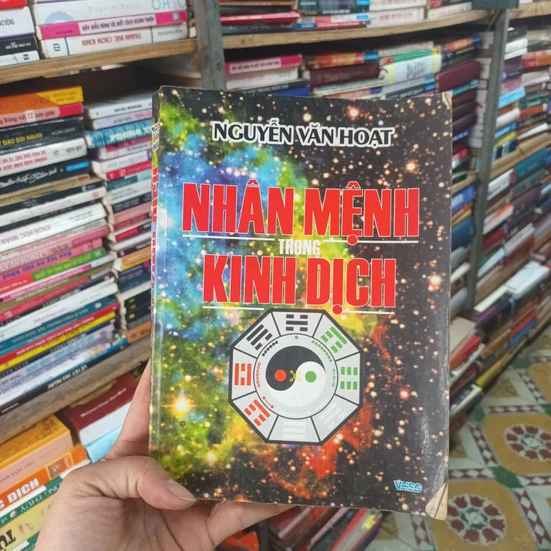 Nhân Mệnh Trong Kinh Dịch - Nguyễn Văn Hoạt 992491