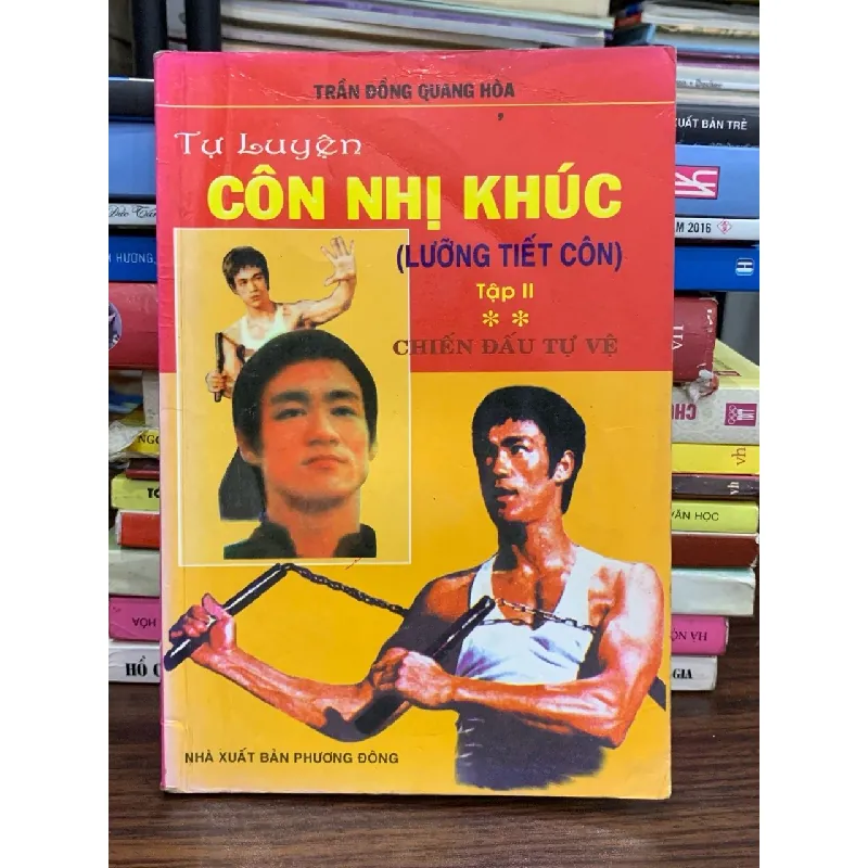 Tự luyện Côn Nhị Khúc (Lưỡng Tiết Côn) – Tập II: Chiến đấu tự vệ – Trần Đồng Quang Hòa 589349