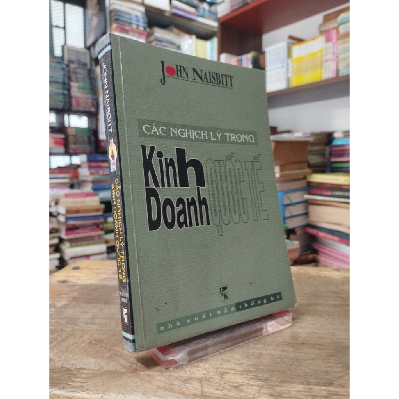 Các nghịch lý trong kinh doanh quốc tế - John Naisbitt 325556