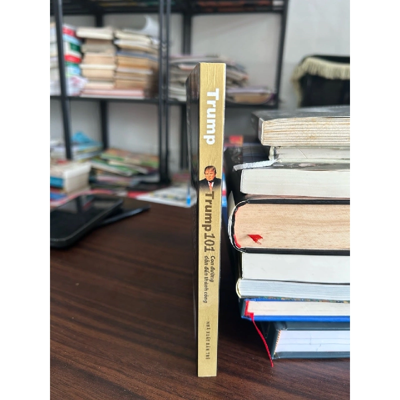 Trump 101 con đường dẫn đến thành công- Donald J.Trump và Meredith Mclver 928818