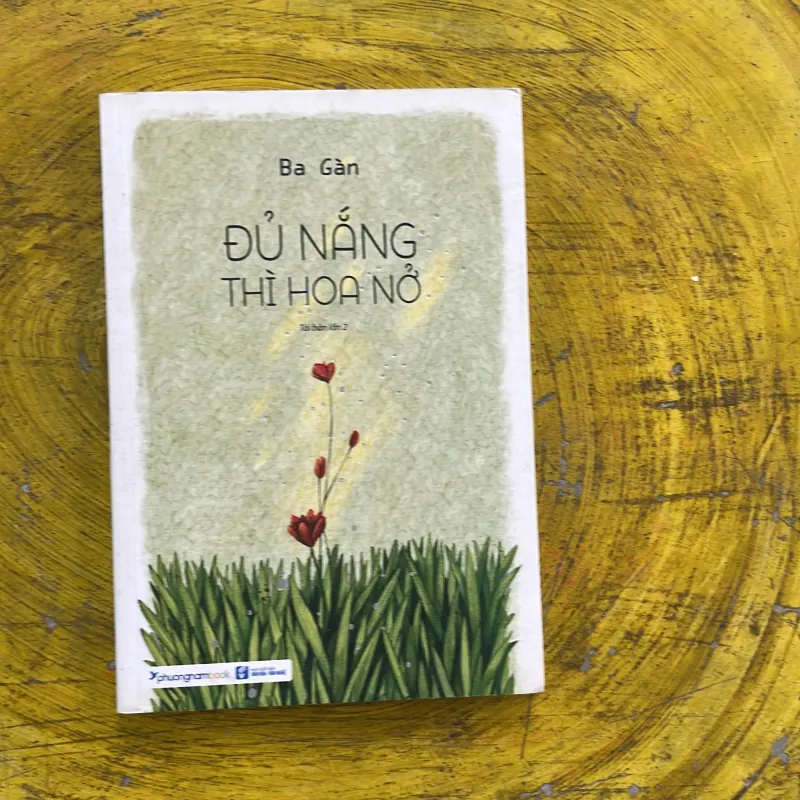 ĐỦ NẮNG THÌ HOA NỞ - ba gàn 974735