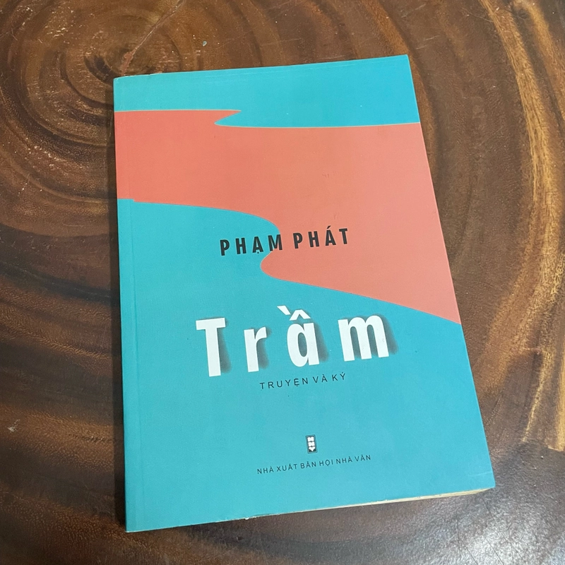II Tựa sách: Trầm (Truyện và Ký) - Phạm Phát - 2017 463036