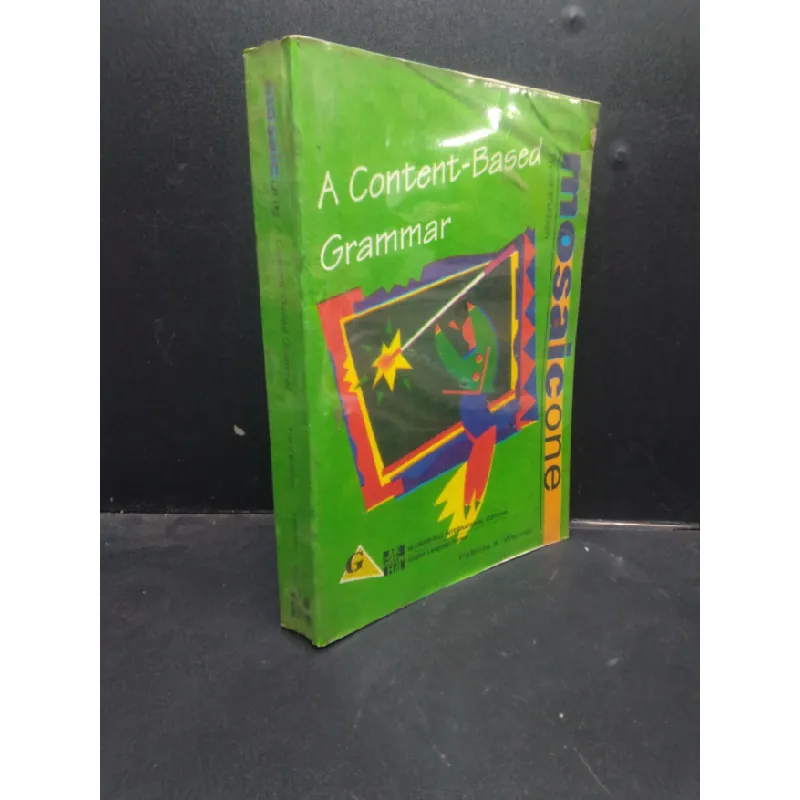 [Sách Cũ SCGR] A content based grammar - Mosaic one mới 60% ố vàng có viết HCM2504 ngoại văn 686220