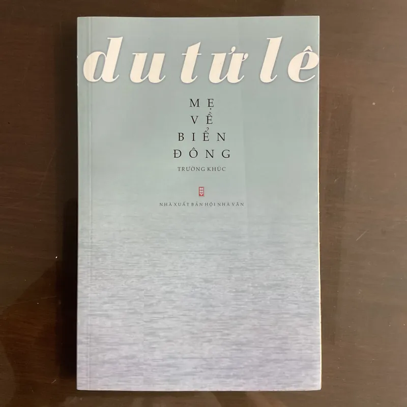[TRƯỜNG KHÚC] Mẹ về biển đông - Du Tử Lê 719550
