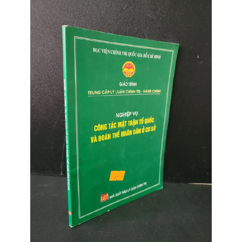 [Phiên Chợ Sách Cũ] Nghiệp vụ công tác mặt trận tổ quốc và đoàn thể nhân dân ở cơ sở 2014 - Học viện chính trị quốc gia Hồ Chí Minh 0506 469150
