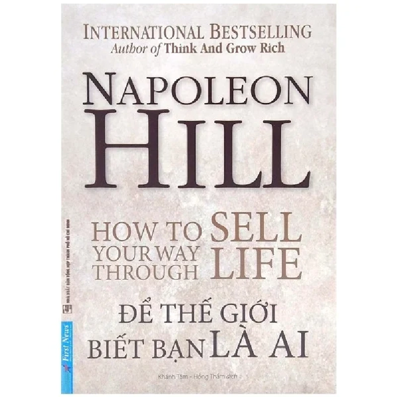 Napoleon Hill - Để Thế Giới Biết Bạn Là Ai 2022 - Napoleon Hill New 100% HCM.PO 34197