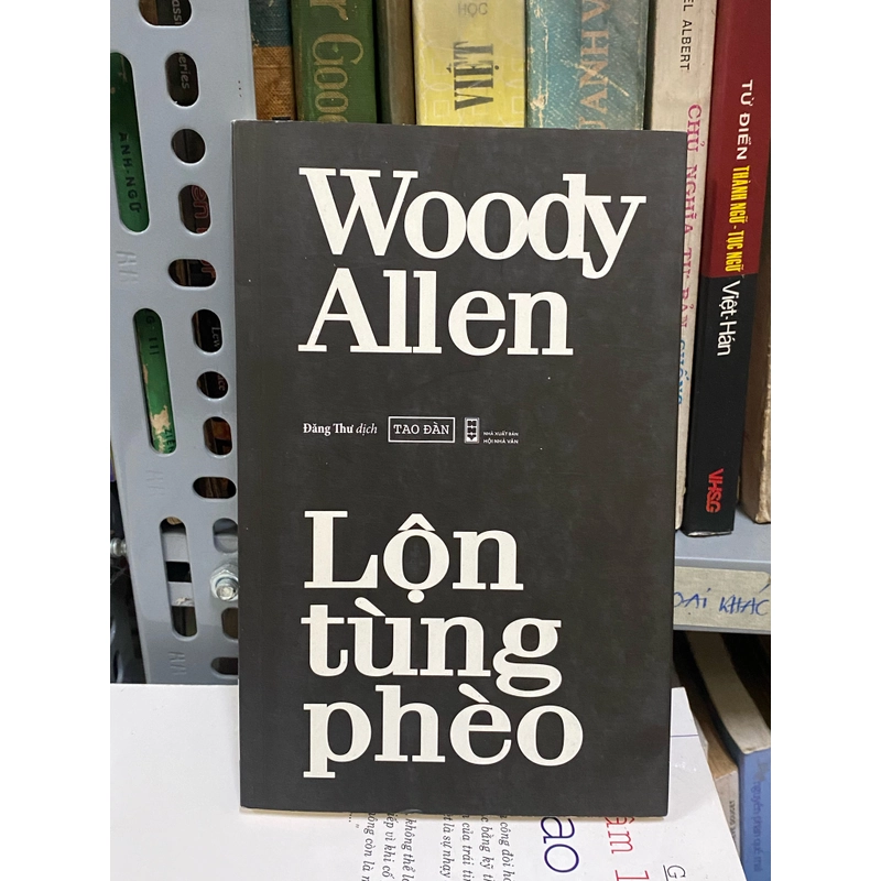 LỘN TÙNG PHÈO - WOODY ALLEN 310507