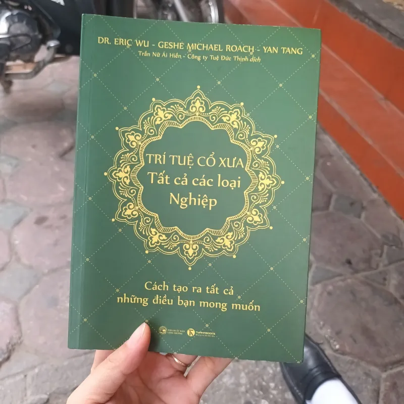 Trí tuệ cổ xưa tất cả các loại nghiệp - Dr. Eric Wu - Geshe Michael Roach - Yan Tang 1044868
