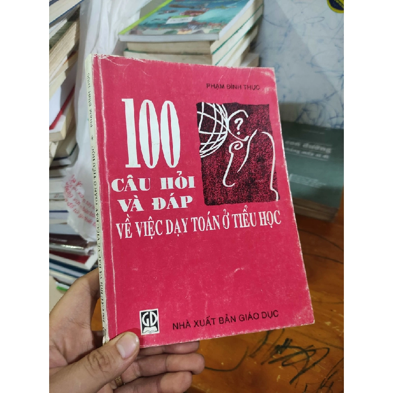 100 câu hỏi và đáp về việc dạy toán ở tiểu họcHPB.HCM01/03 321472