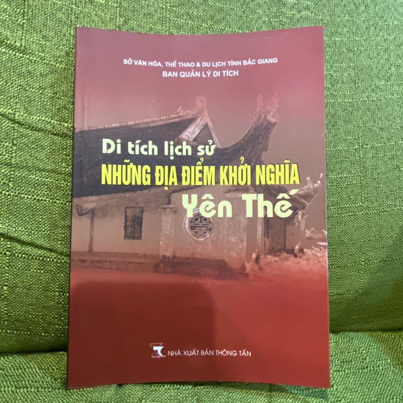 DI TÍCH LỊCH SỬ - NHỮNG ĐỊA ĐIỂM KHỞI NGHĨA YÊN THẾ 455154