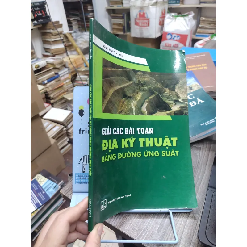 Sách: Giải các bài toán địa kỹ thuật bằng đường ứng suất - TG: Nguyễn Uyển (KT) 738682