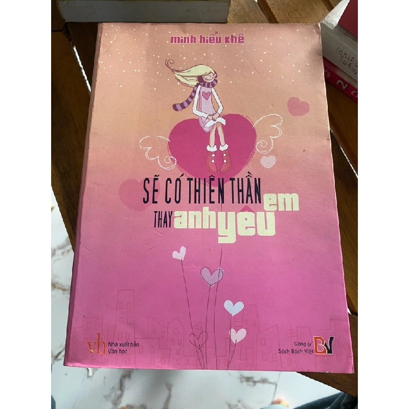 Sẽ có thiên thần thay anh yêu em - Minh Hiểu Khê 530700