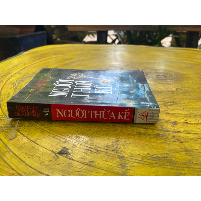 NGƯỜI THỪA KẾ- BARBARA TAYLOR BRADFORD 536827