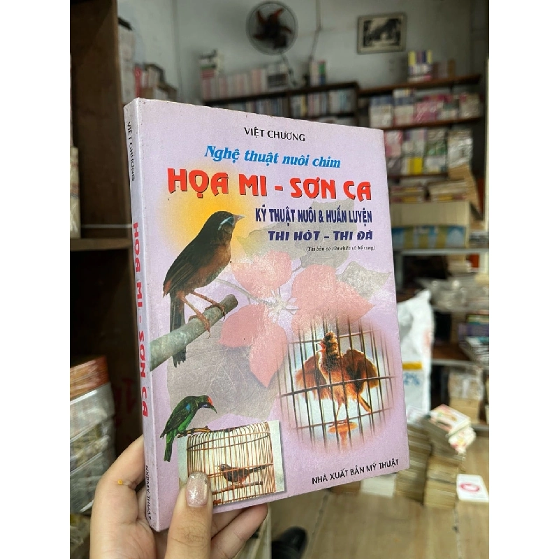 Nghệ thuật nuôi chim hoạ mi, sơn ca - Việt Chương 999688