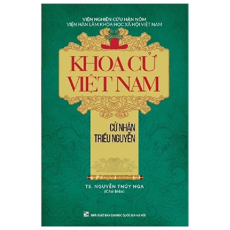 Khoa Cử Việt Nam - Cử Nhân Triều Nguyễn - Viện Nghiên Cứu Hán ASB.PO Oreka Blogmeo 230225 390266