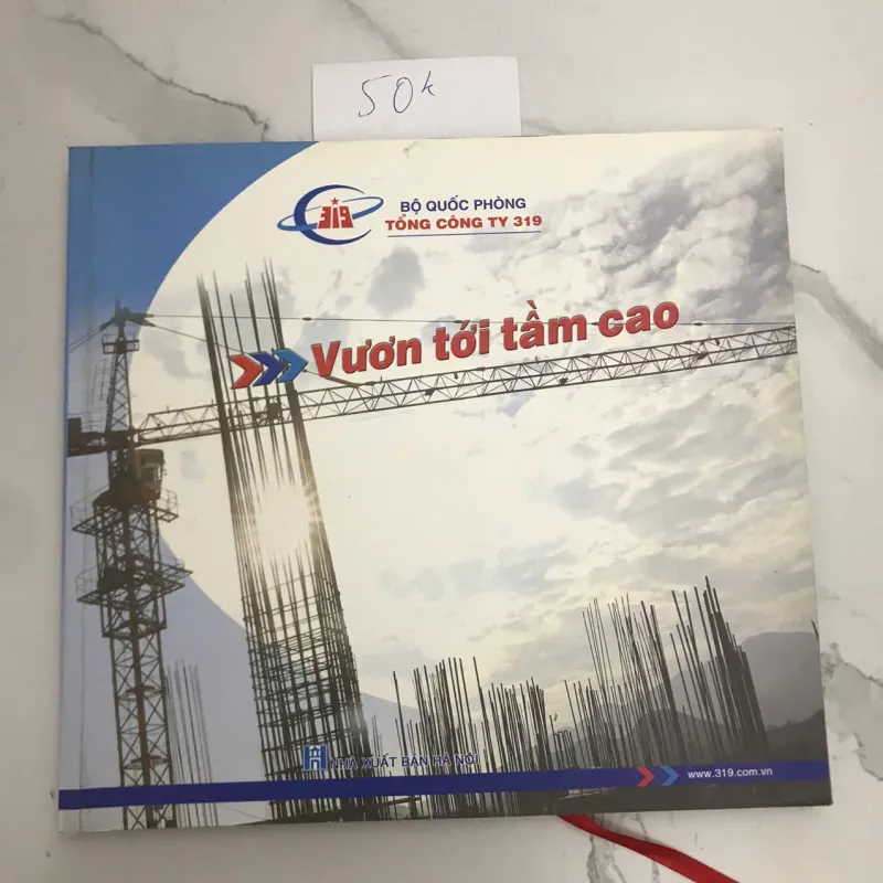 Vươn Tới Tầm Cao - Bộ Quốc Phòng Tổng Công Ty 319 607142