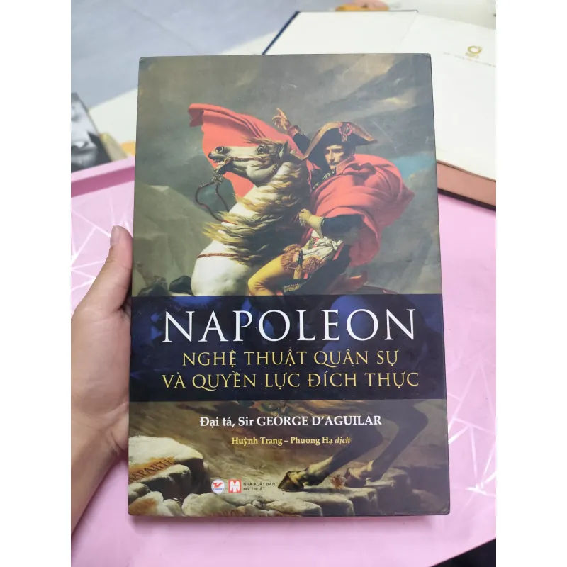 Napoleon – Nghệ Thuật Quân Sự Và Quyền Lực Đích Thực | Đại tá Sir George Charles |  957208