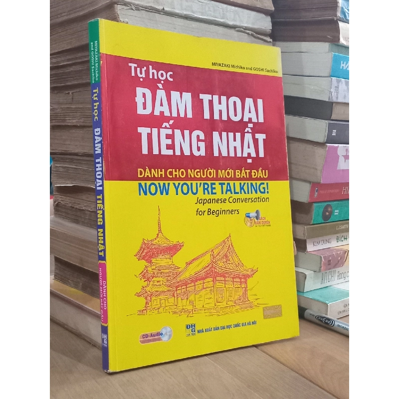 Tự học Đàm Thoại Tiếng Nhật dành cho người mới bắt đầu - MIYAZAKI Michiko, GOSHI Sachiko 777148