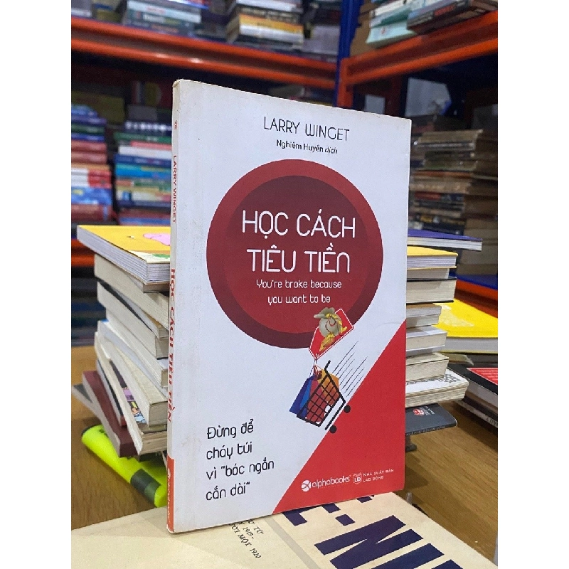 Học cách tiêu tiền - Larry Winget 407342