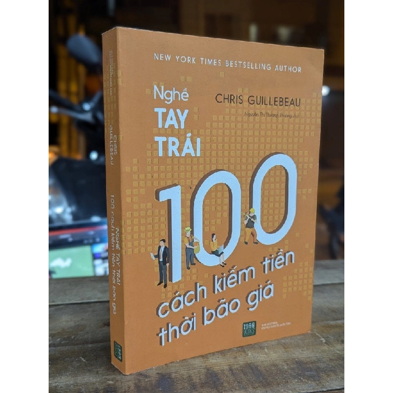 Nghề tay trái: 100 cách kiếm tiền thời bão giá - Chris Guillebeau 317706