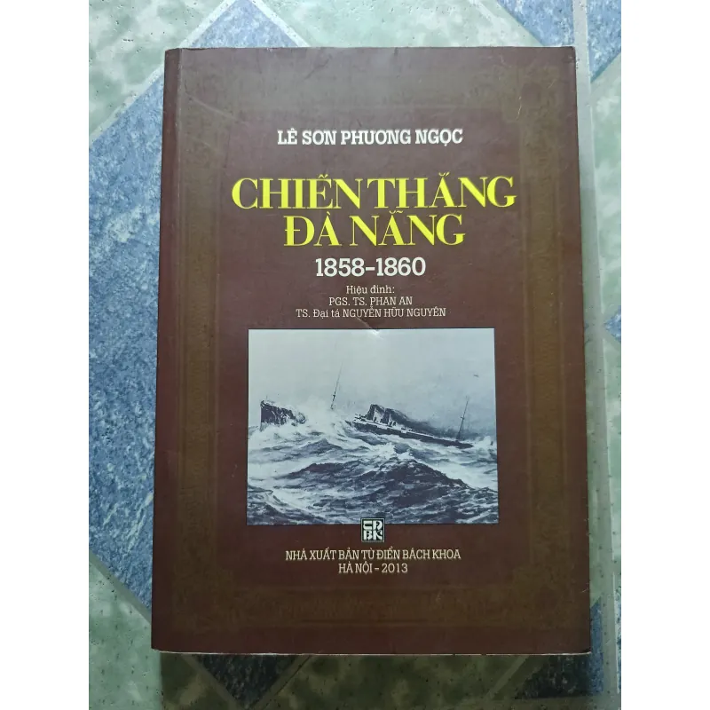 Chiến thắng Đà Nẵng (1858 - 1860) - Lê Sơn Phương Ngọc 927845