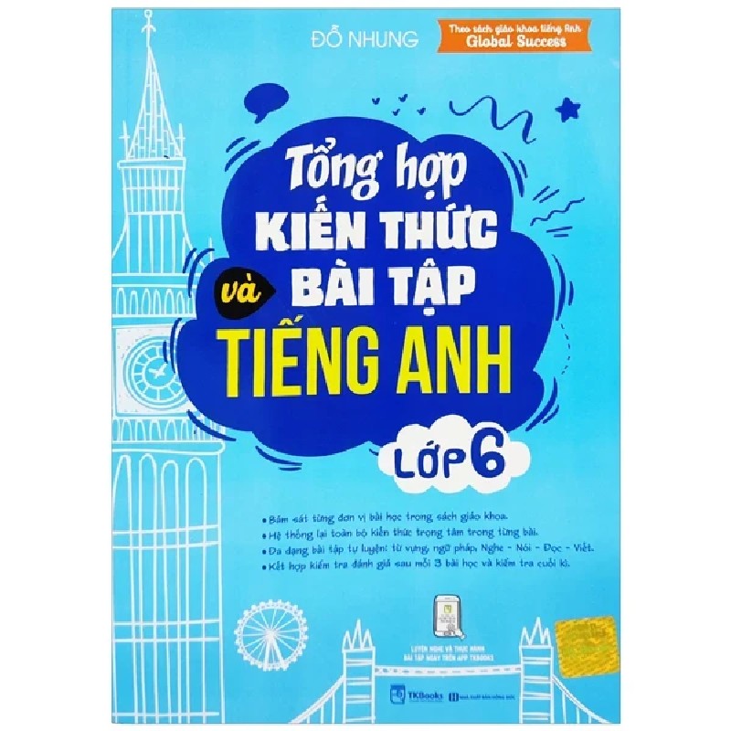 Tổng Hợp Kiến Thức Và Bài Tập Tiếng Anh Lớp 6 (Theo SGK Tiếng Anh Global Success) - Đỗ Nhung 178026