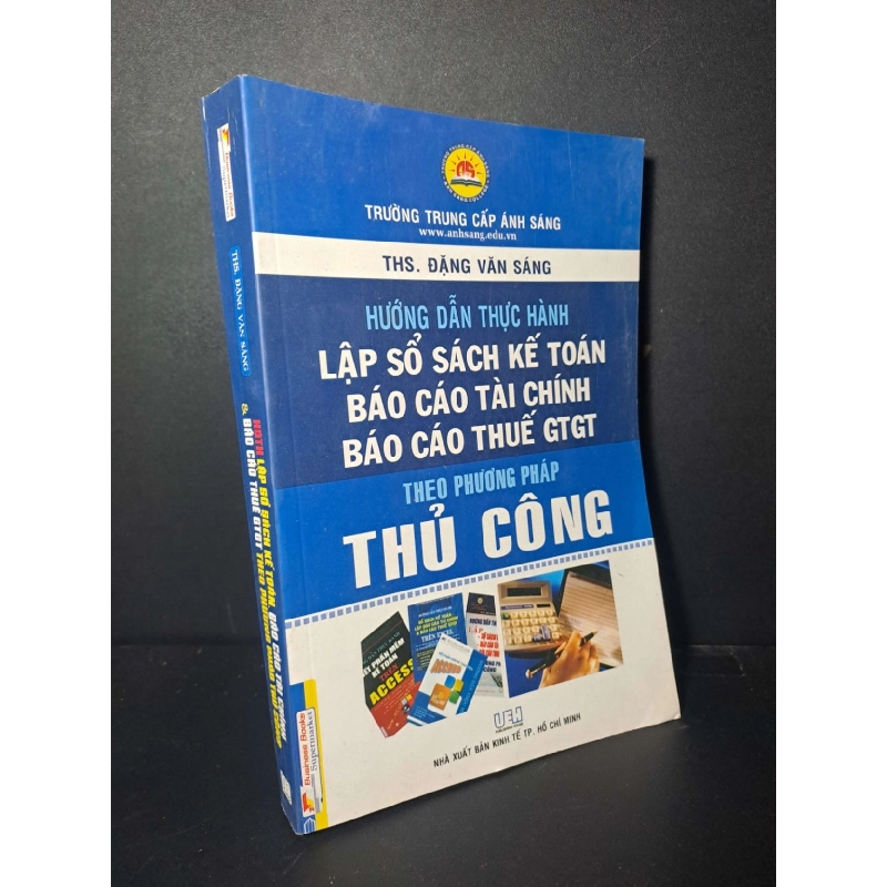 HDTH lập sổ sách kế toán báo cáo tài chính báo cáo thuế GTGT theo phương pháp thủ công - Đặng Văn Sáng - 2013 mới 90% - GIÁO TRÌNH, CHUYÊN MÔN - HCM0111 924175