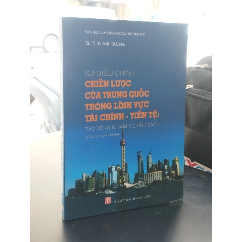 Sự điều chỉnh chiến lược của Trung Quốc trong lĩnh vực tài chính - tiền tệ: tác động và hàm ý chính sách 361862