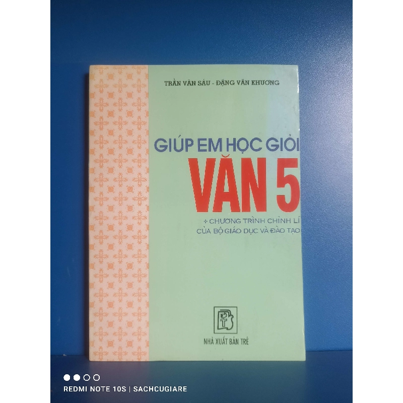 Giúp em học giỏi Văn 5 - Trần Văn Sáu, Đặng Văn Khương 998698