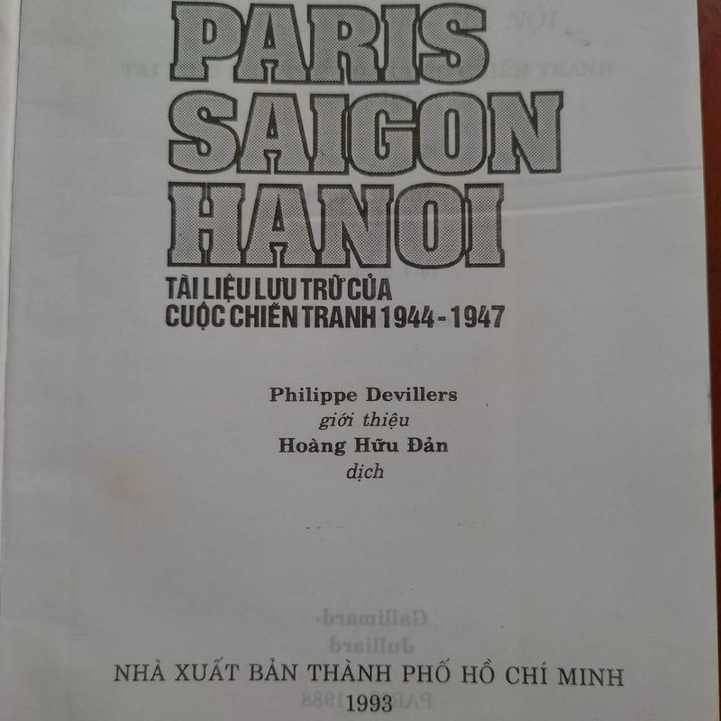 Paris Sài Gòn Hà Nội - Tài liệu lưu trữ của cuộc chiến tranh 1944-1947. 290577