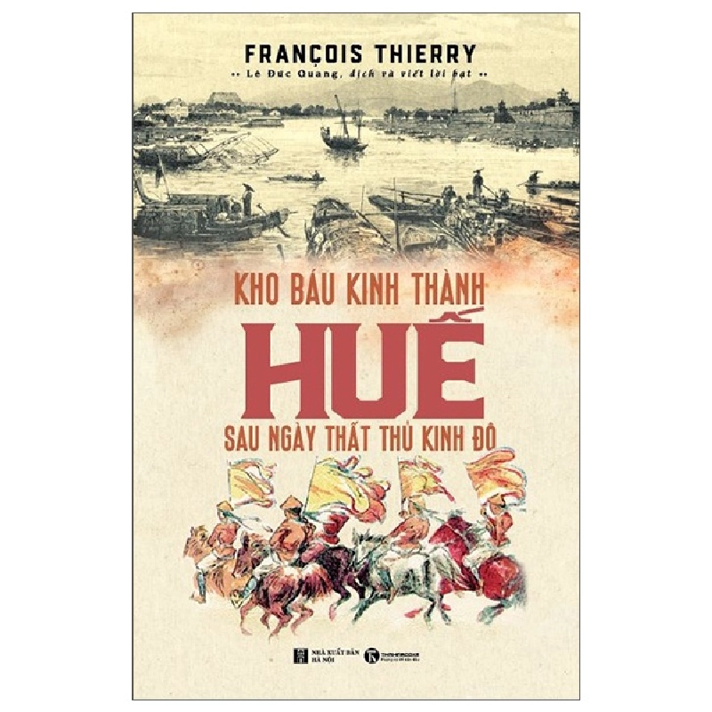 Kho báu Kinh thành Huế sau ngày thất thủ Kinh đô - Francois Thierry 2022 New 100% HCM.PO 28308