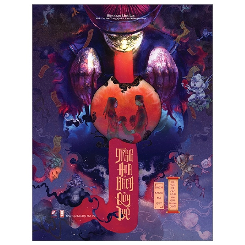 Bách khoa ma quỷ - Trung Hoa Bách quỷ lục (ĐB) - Linh Lan - LINHLANBOOKS - Sách Văn học 921466
