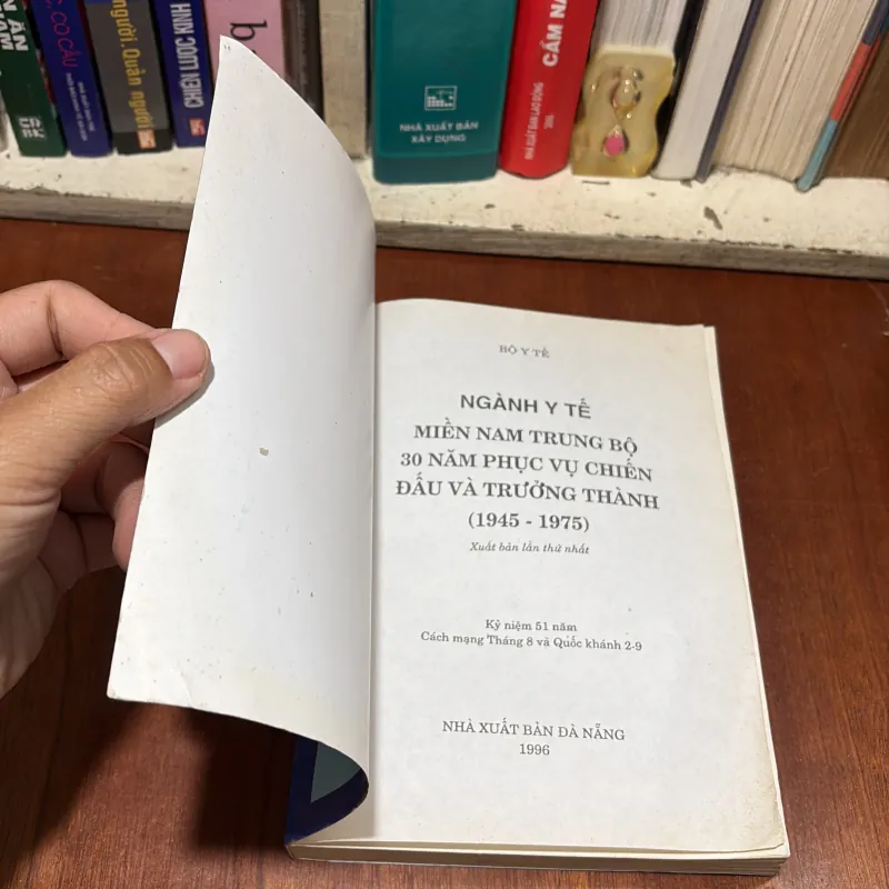 I Ngành Y Tế Miền Nam Trung Bộ 30 Năm Phục Vụ Chiến Đấu Và Trưởng Thành (1945•1975) - 1996 798005