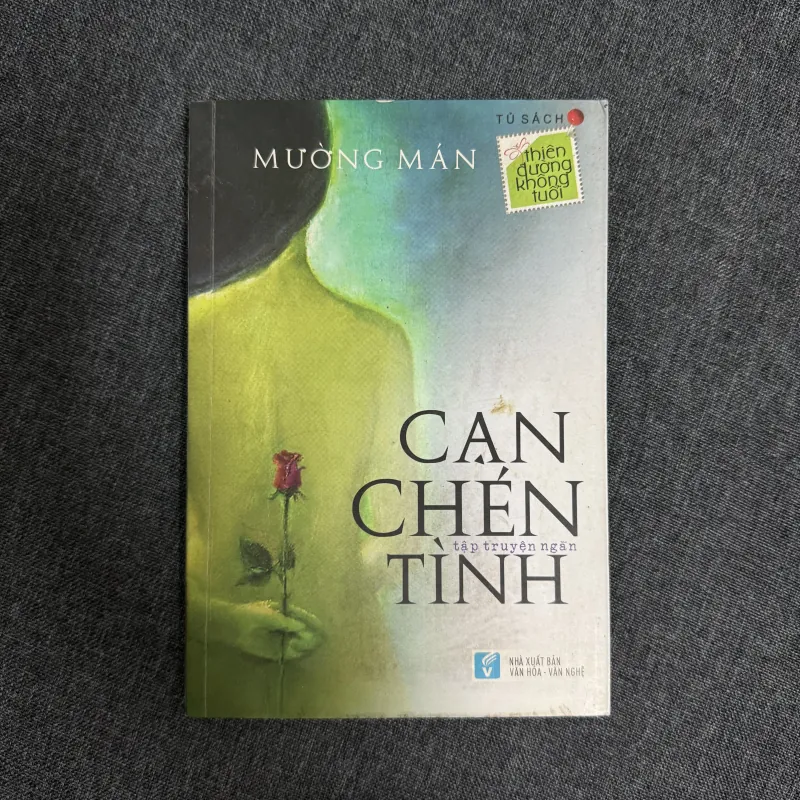 Cạn chén tình (CHỮ KÝ TÁC GIẢ) - Mường Mán 998013