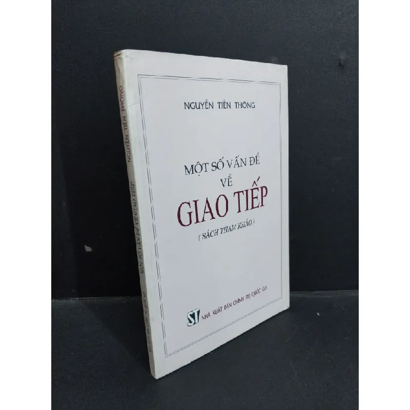 [Sách Cũ SCGR] Một sô vấn đề về giao tiếp mới 80% ố gấp bìa 2000 HCM2811 Nguyễn Tiến Thông KỸ NĂNG 680454