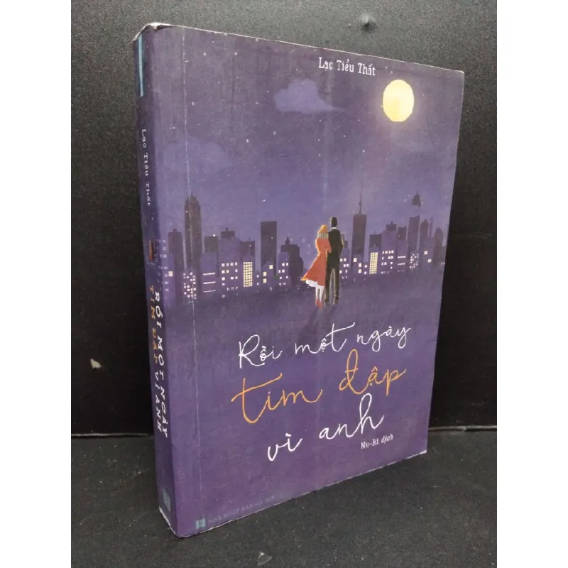 [Phiên Chợ Sách Cũ] Rồi Một Ngày Tim Đập Vì Anh - Lạc Tiểu Thất 2701 452036