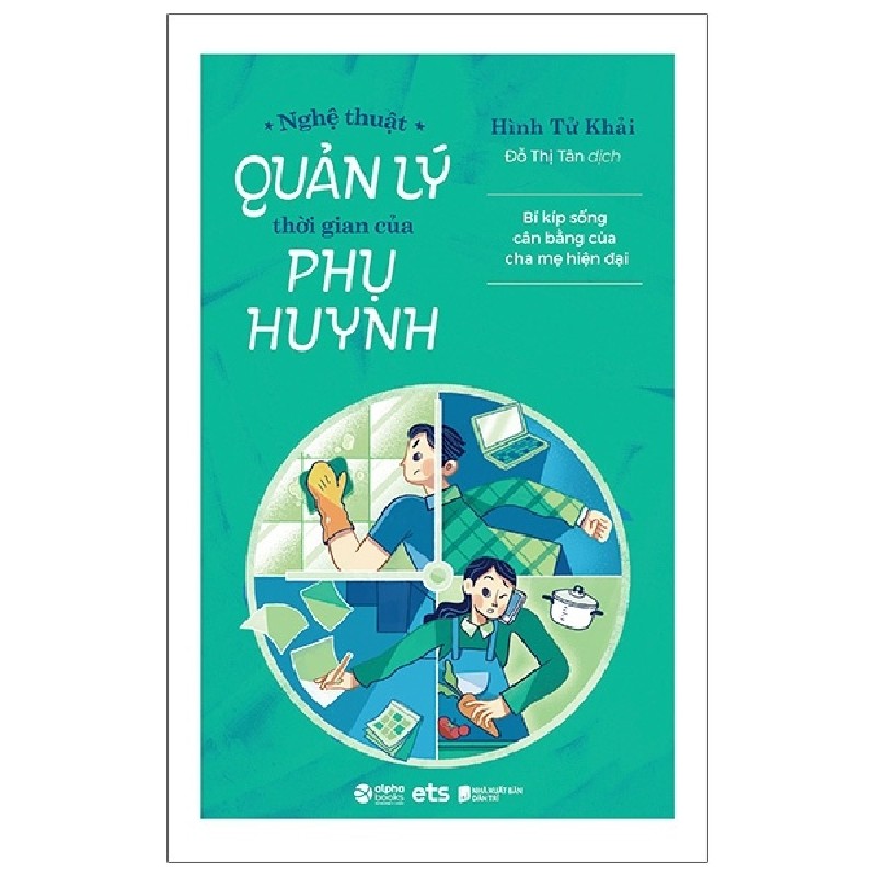 Nghệ Thuật Quản Lý Thời Gian Của Phụ Huynh - Hình Tử Khải 192156