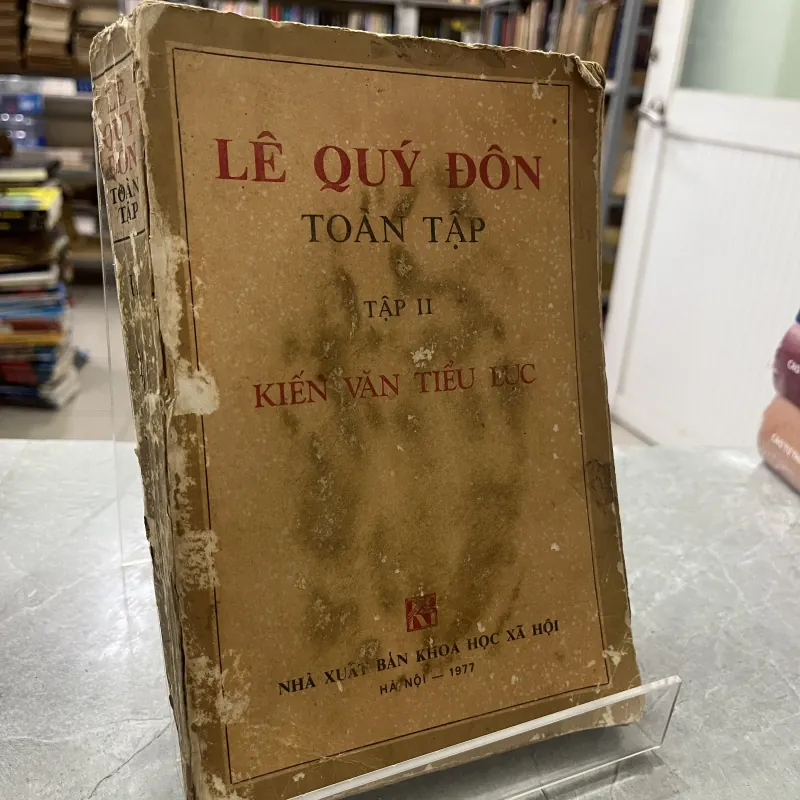 LÊ QUÝ ĐÔN TOÀN TẬP: KIẾN VĂN TIỂU LỤC - PHẠM TRỌNG ĐIỀM 973383