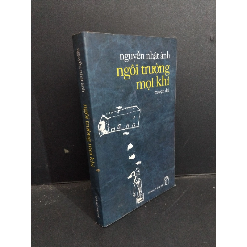 Ngôi trường mọi khi mới 70% bẩn bìa, ố, bung gáy, bung trang 2006 HCM1001 Nguyễn Nhật Ánh VĂN HỌC Oreka-Blogmeo 367911