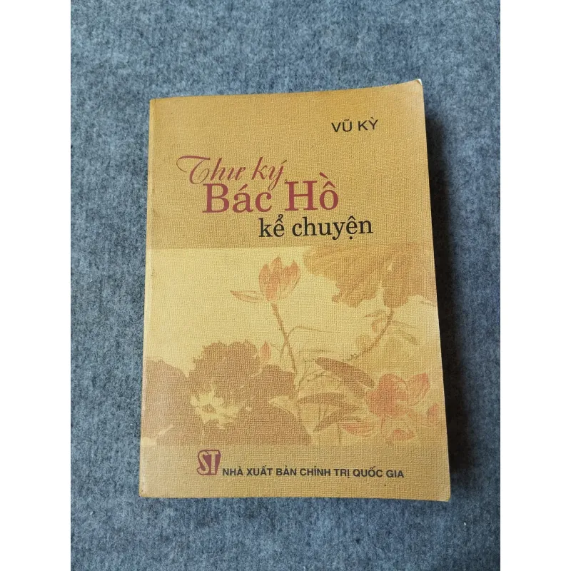 THƯ KÝ BÁC HỒ KỂ CHUYỆN - VŨ KỲ 700990