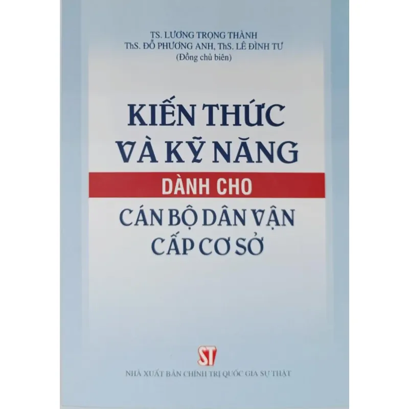Kiến thức và kỹ năng dành cho cán bộ dân vận cấp cơ sở 1044186